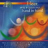 CD. Heer wij staan nu hand in hand